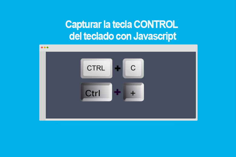 Capturar la tecla CONTROL del teclado con Javascript