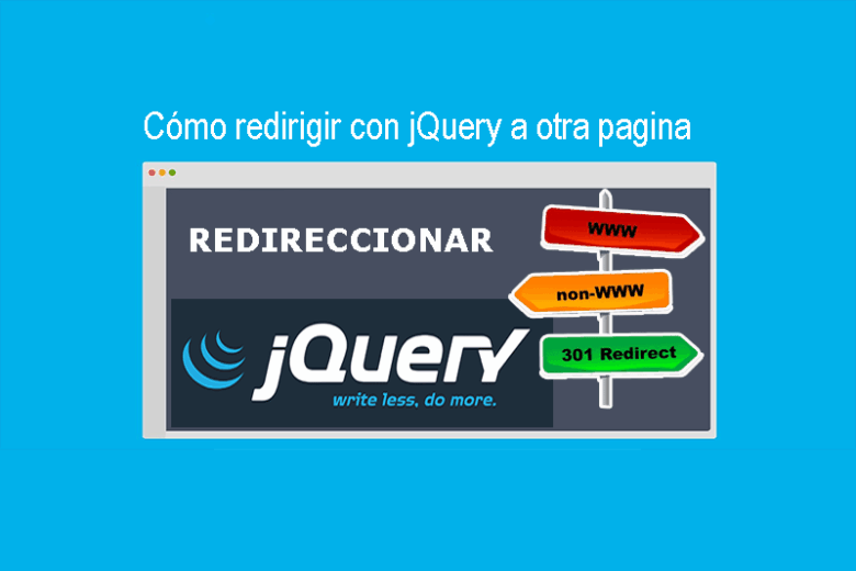 Cómo redirigir con jQuery a otra pagina
