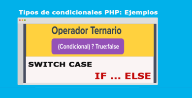Tipos de condicionales PHP Ejemplos completos