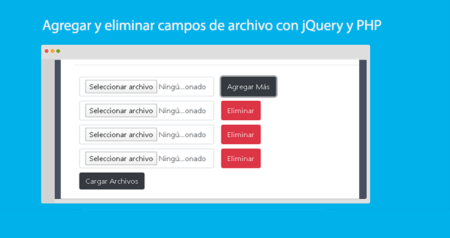 Agregar y eliminar campos de archivo con jQuery y PHP