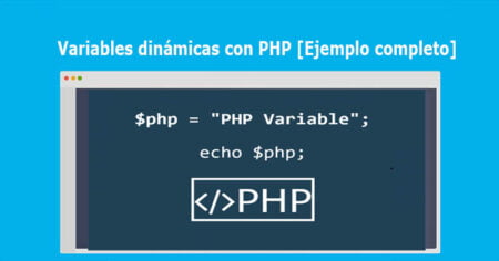 Variables dinámicas con PHP [Ejemplo completo]