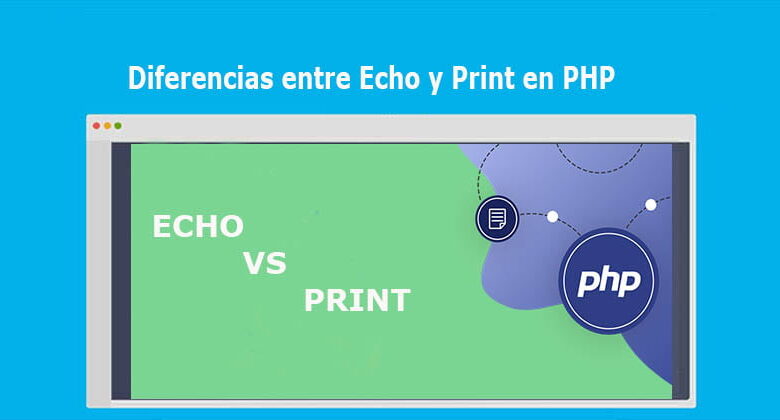 Diferencias entre Echo y Print en PHP