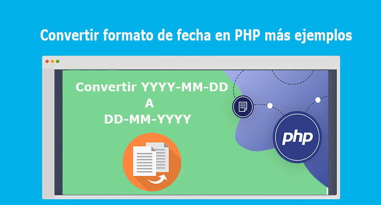 Convertir formato de fecha en PHP más ejemplos