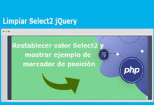 Photo of Limpiar Select2 jQuery: Ejemplo completo