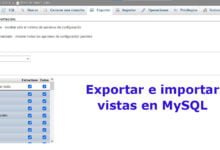 Photo of Exportar e importar vistas en MySQL ejemplo completo