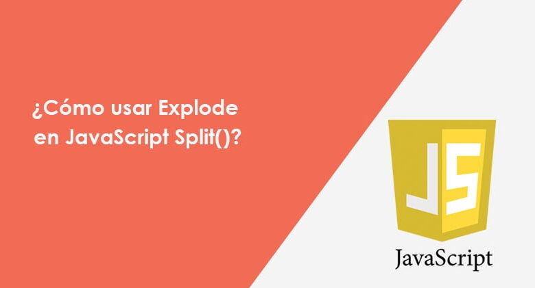 Cómo usar Explode en JavaScript Split()